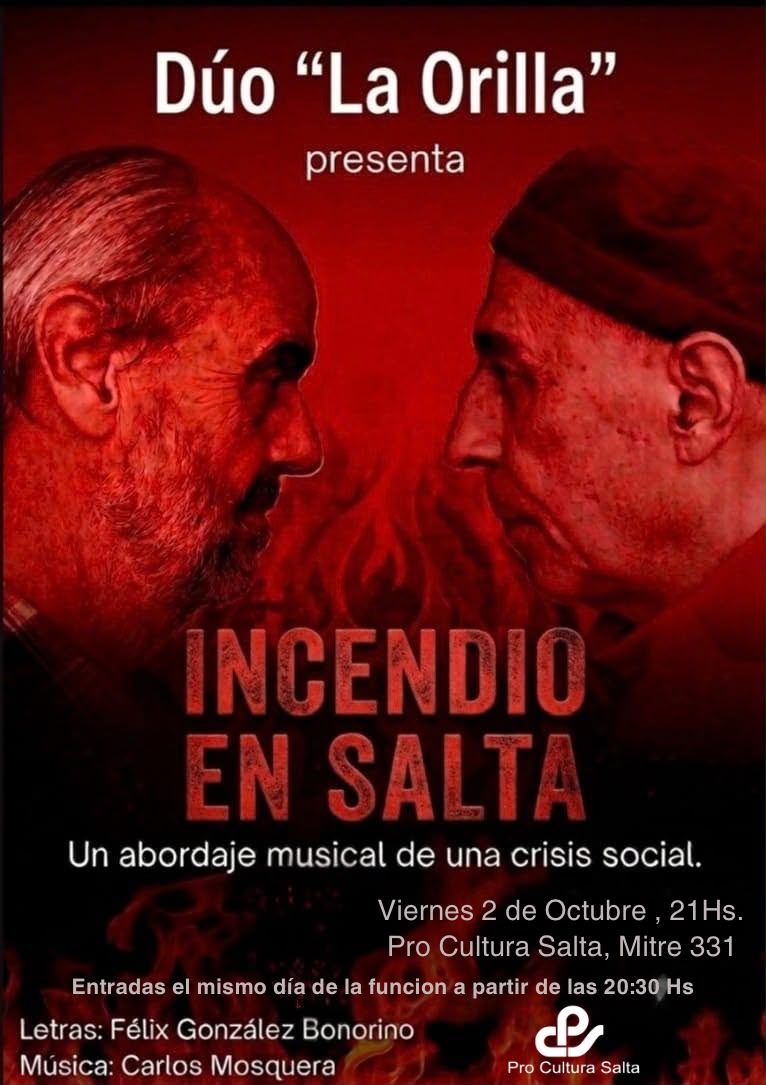 “Incendio en Salta”: el dúo La Orilla presenta una historia atravesada por una crisis social